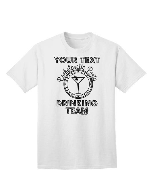 Personalized -Name- Bachelorette Party Drinking Team Adult T-Shirt-Mens T-Shirt-TooLoud-White-Small-Davson Sales