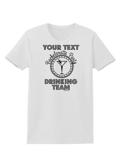 Personalized -Name- Bachelorette Party Drinking Team Womens T-Shirt-Womens T-Shirt-TooLoud-White-X-Small-Davson Sales