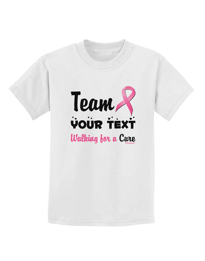 Personalized Team -Name- Breast Cancer Walk - Walking for a Cure Childrens T-Shirt-Childrens T-Shirt-TooLoud-White-X-Small-Davson Sales