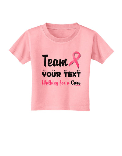 Personalized Team -Name- Breast Cancer Walk - Walking for a Cure Toddler T-Shirt-Toddler T-Shirt-TooLoud-Candy-Pink-2T-Davson Sales