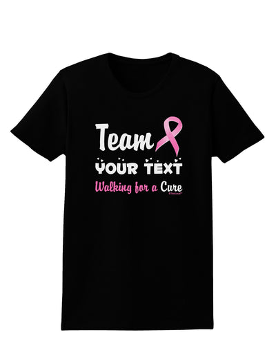 Personalized Team -Name- Breast Cancer Walk - Walking for a Cure Womens Dark T-Shirt-TooLoud-Black-X-Small-Davson Sales