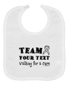 Personalized Team -Name- Walking for a Cure Baby Bib