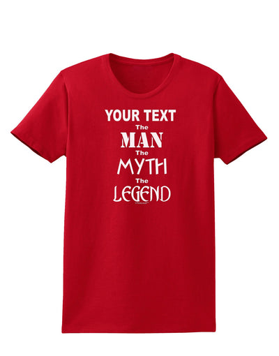 Personalized The Man The Myth The Legend Womens Dark T-Shirt by TooLoud-Womens T-Shirt-TooLoud-Red-X-Small-Davson Sales