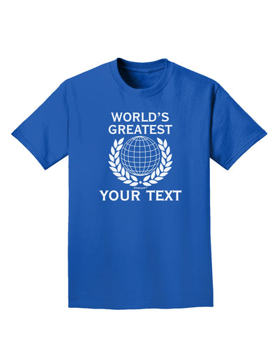 Personalized Worlds Greatest Adult Dark T-Shirt by TooLoud-Mens T-Shirt-TooLoud-Royal-Blue-Small-Davson Sales