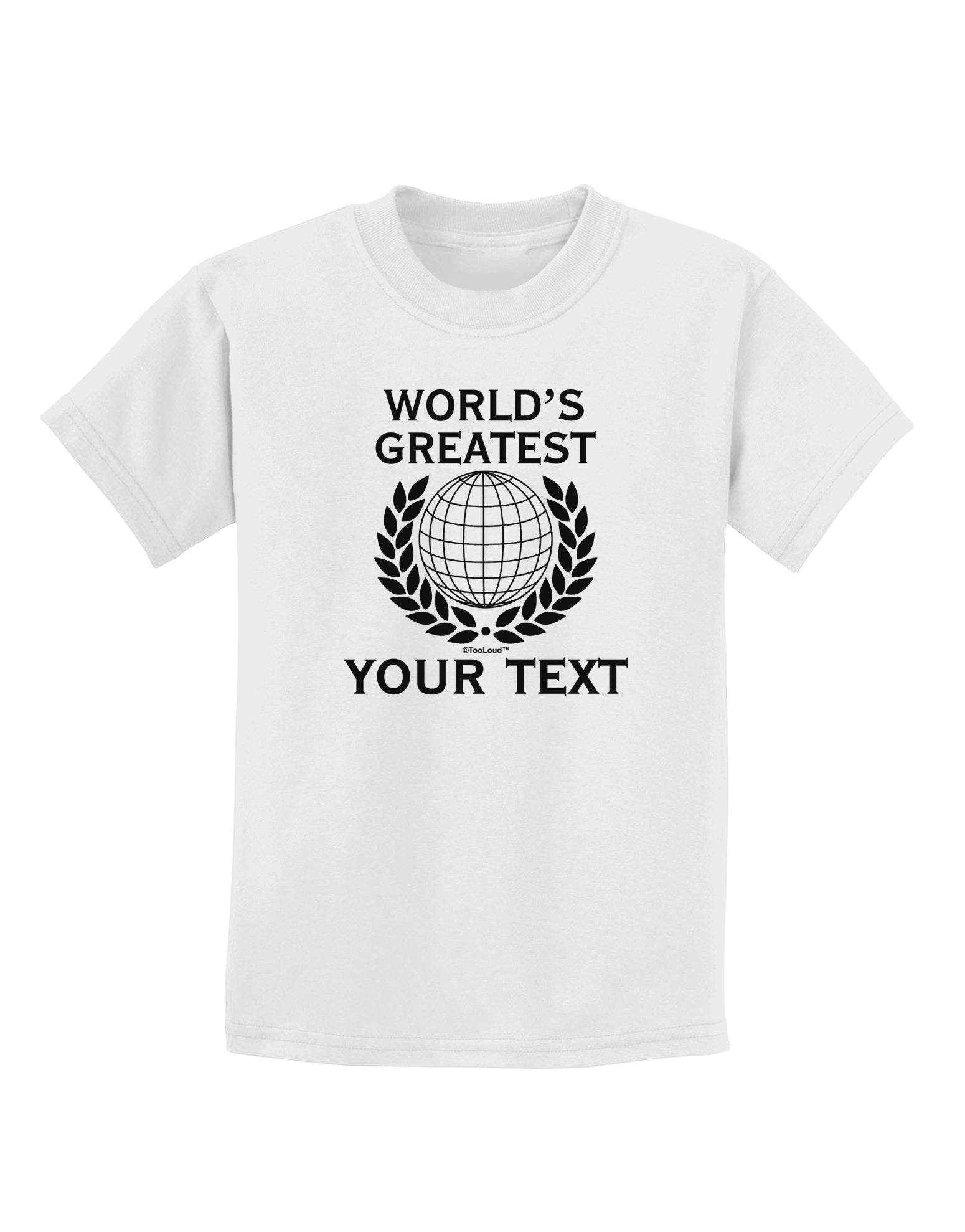 Personalized Worlds Greatest Childrens T-Shirt by TooLoud-Childrens T-Shirt-TooLoud-White-X-Small-Davson Sales