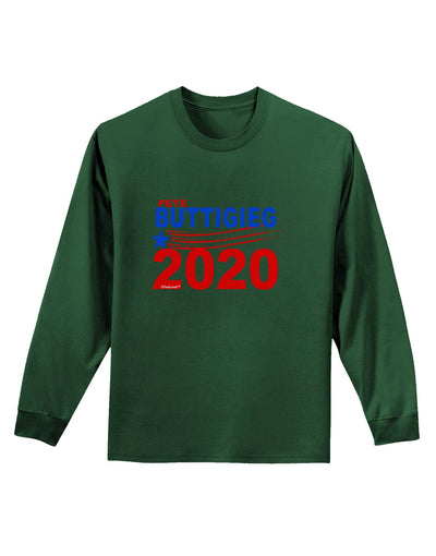 Pete Buttigieg 2020 President Adult Long Sleeve Dark T-Shirt by TooLoud-TooLoud-Dark-Green-Small-Davson Sales