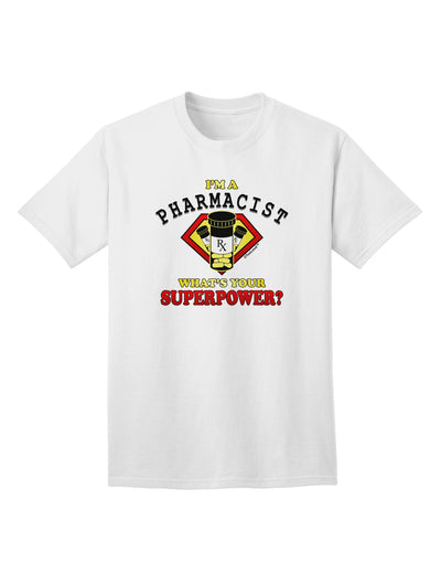 Pharmacist - Superpower Adult T-Shirt-unisex t-shirt-TooLoud-White-Small-Davson Sales