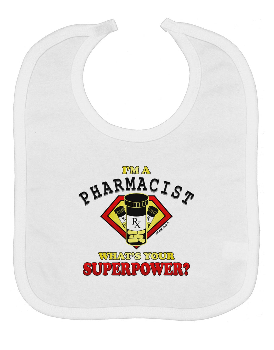 Pharmacist - Superpower Baby Bib