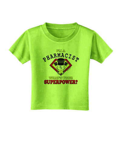 Pharmacist - Superpower Toddler T-Shirt-Toddler T-Shirt-TooLoud-Lime-Green-2T-Davson Sales