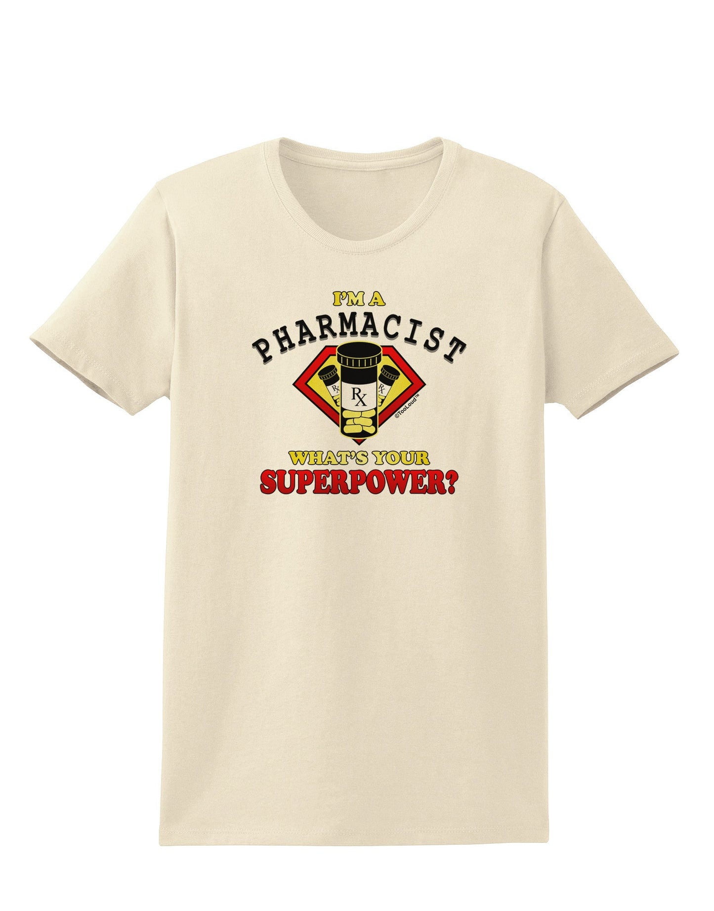Pharmacist - Superpower Womens T-Shirt-Womens T-Shirt-TooLoud-Natural-X-Small-Davson Sales