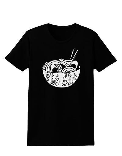 Pho Sho Womens T-Shirt-Womens T-Shirt-TooLoud-Black-X-Small-Davson Sales