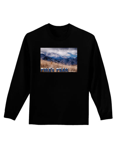 Pikes Peak CO Mountains Text Adult Long Sleeve Dark T-Shirt by TooLoud-TooLoud-Black-Small-Davson Sales