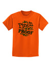 Pinch Proof St Patricks Day Childrens T-Shirt-Childrens T-Shirt-TooLoud-Orange-X-Small-Davson Sales