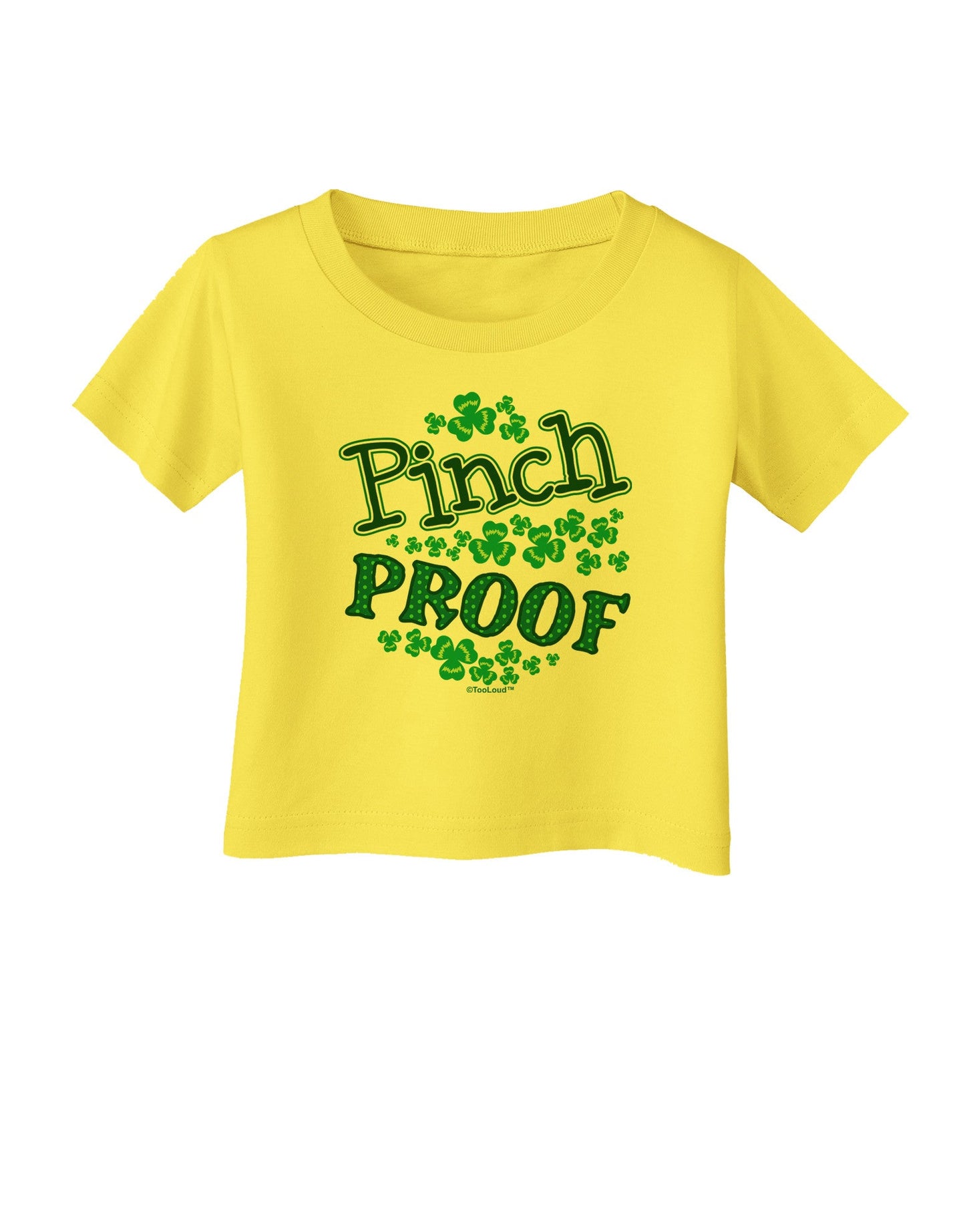 Pinch Proof St Patricks Day Infant T-Shirt-Infant T-Shirt-TooLoud-Yellow-06-Months-Davson Sales