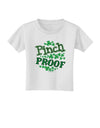 Pinch Proof St Patricks Day Toddler T-Shirt-Toddler T-Shirt-TooLoud-White-2T-Davson Sales