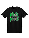 Pinch Proof - St. Patrick's Day Adult Dark T-Shirt by TooLoud-Mens T-Shirt-TooLoud-Black-Small-Davson Sales