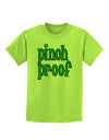 Pinch Proof - St. Patrick's Day Childrens T-Shirt by TooLoud-Childrens T-Shirt-TooLoud-Lime-Green-X-Small-Davson Sales