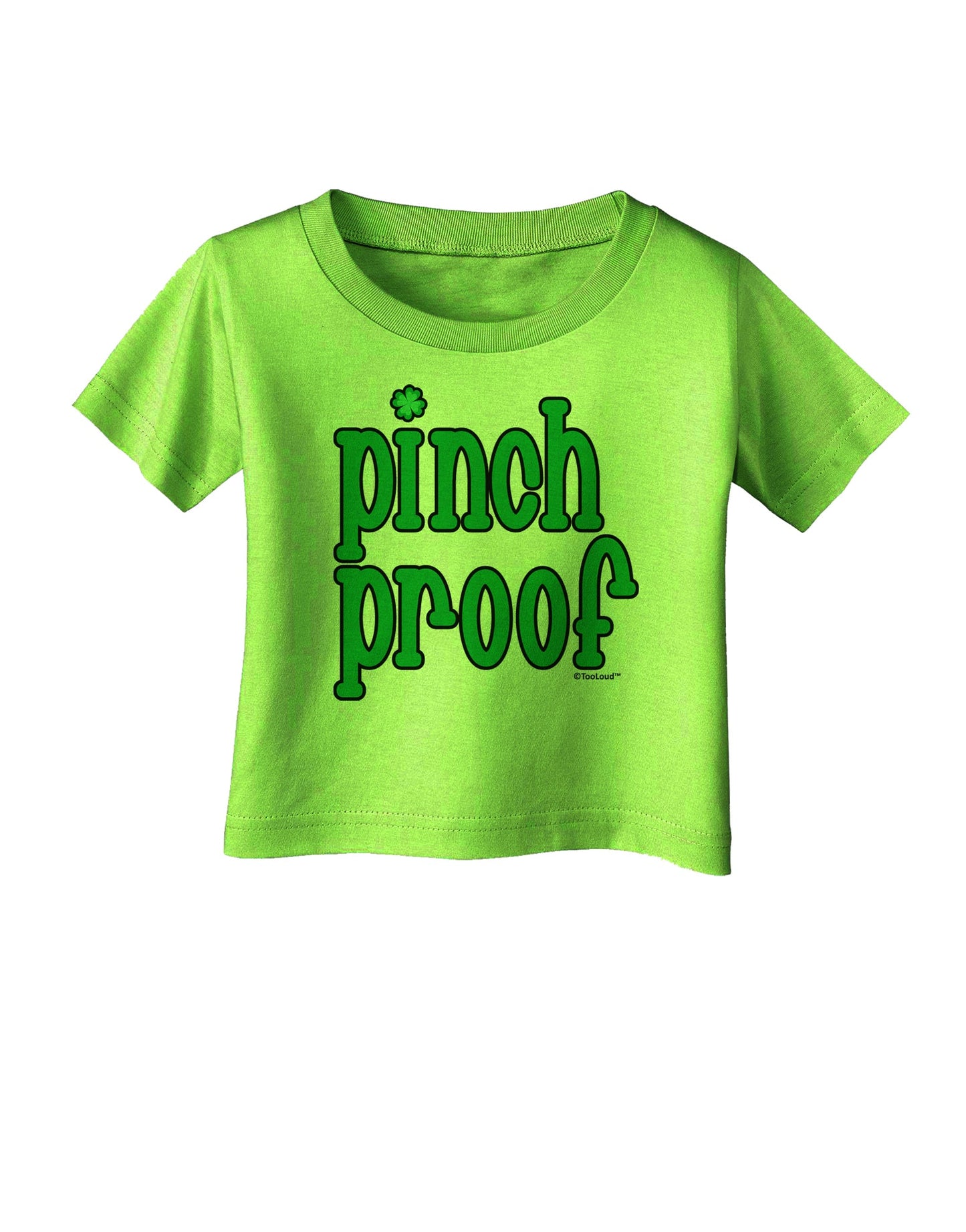 Pinch Proof - St. Patrick's Day Infant T-Shirt by TooLoud-Infant T-Shirt-TooLoud-Lime-Green-06-Months-Davson Sales