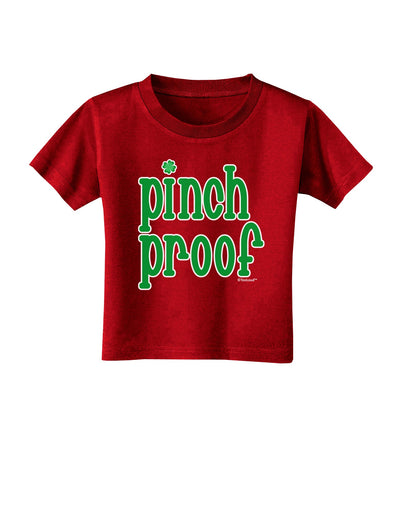 Pinch Proof - St. Patrick's Day Toddler T-Shirt Dark by TooLoud-Toddler T-Shirt-TooLoud-Red-2T-Davson Sales