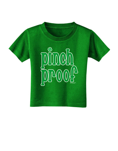 Pinch Proof - St. Patrick's Day Toddler T-Shirt Dark by TooLoud-Toddler T-Shirt-TooLoud-Clover-Green-2T-Davson Sales