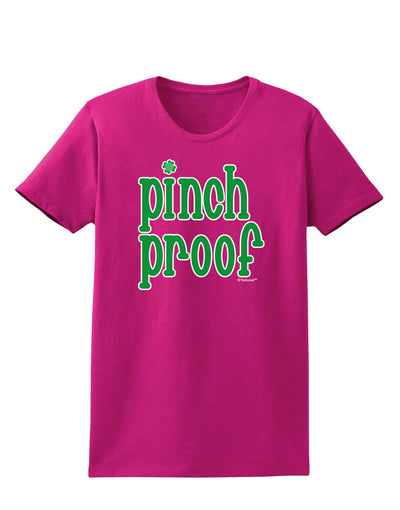 Pinch Proof - St. Patrick's Day Womens Dark T-Shirt by TooLoud-Womens T-Shirt-TooLoud-Hot-Pink-Small-Davson Sales