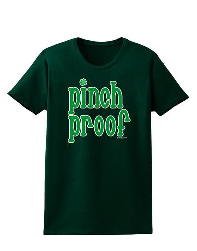 Pinch Proof - St. Patrick's Day Womens Dark T-Shirt by TooLoud-Womens T-Shirt-TooLoud-Forest-Green-Small-Davson Sales