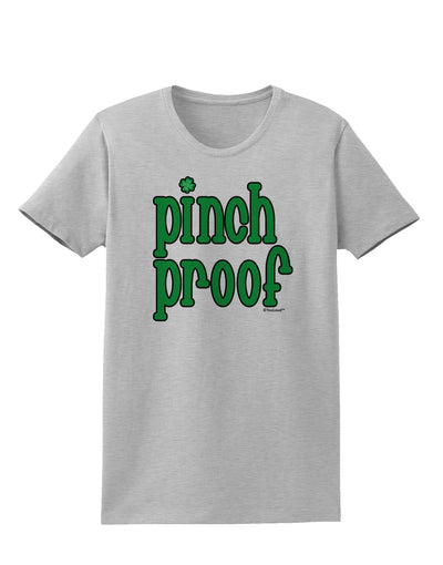 Pinch Proof - St. Patrick's Day Womens T-Shirt by TooLoud-Womens T-Shirt-TooLoud-AshGray-X-Small-Davson Sales