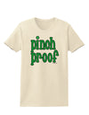 Pinch Proof - St. Patrick's Day Womens T-Shirt by TooLoud-Womens T-Shirt-TooLoud-Natural-X-Small-Davson Sales