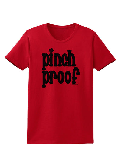 Pinch Proof - St. Patrick's Day Womens T-Shirt by TooLoud-Womens T-Shirt-TooLoud-Red-X-Small-Davson Sales