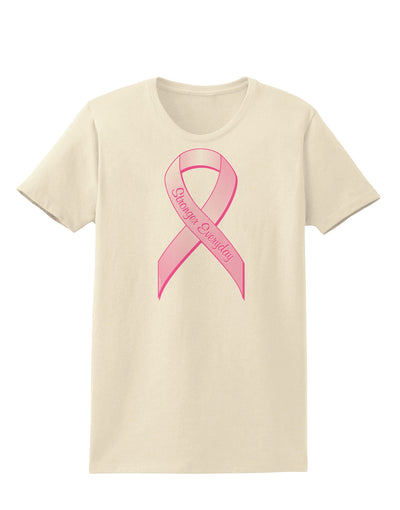 Pink Breast Cancer Awareness Ribbon - Stronger Everyday Womens T-Shirt-Womens T-Shirt-TooLoud-Natural-X-Small-Davson Sales