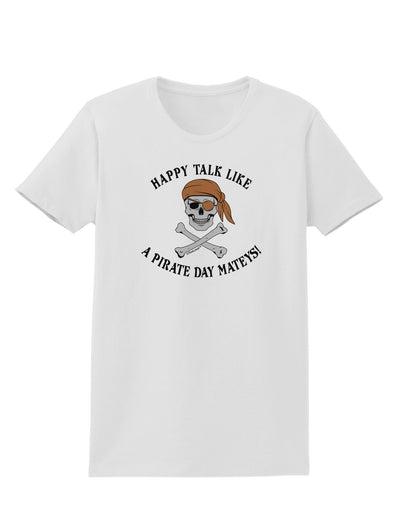 Pirate Day Mateys Womens T-Shirt-Womens T-Shirt-TooLoud-White-X-Small-Davson Sales