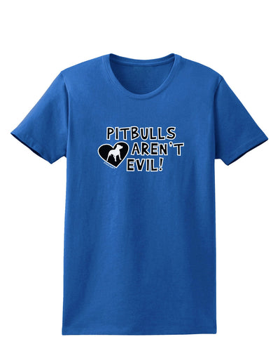 Pitbulls Aren't Evil Womens Dark T-Shirt-TooLoud-Royal-Blue-X-Small-Davson Sales