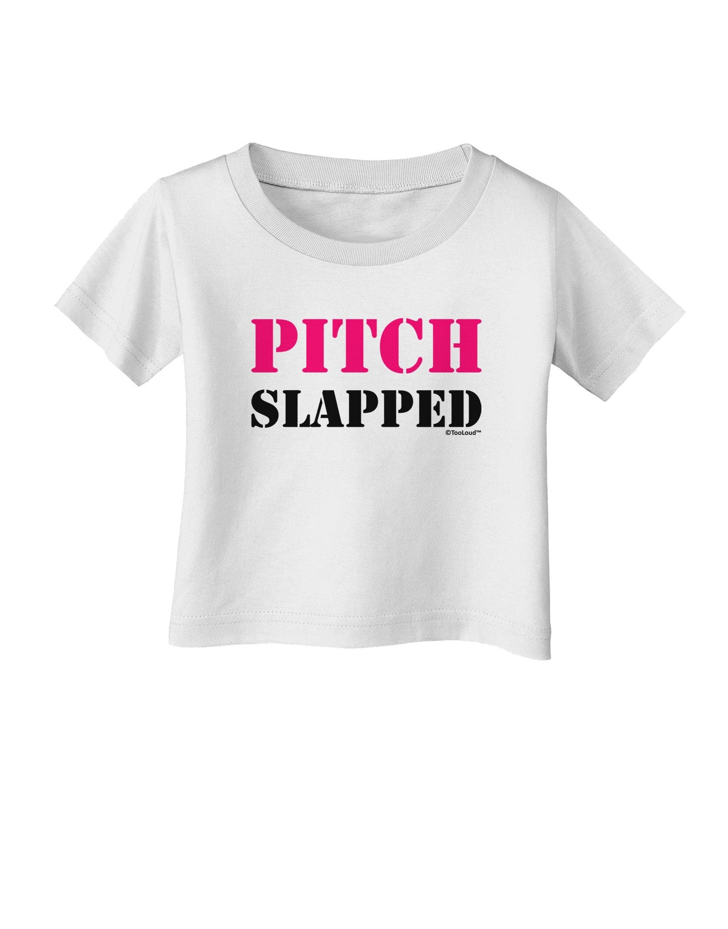 Pitch Slapped - Pink Infant T-Shirt-Infant T-Shirt-TooLoud-White-06-Months-Davson Sales