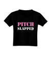 Pitch Slapped - Pink Toddler T-Shirt Dark-Toddler T-Shirt-TooLoud-Black-2T-Davson Sales