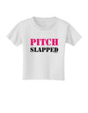 Pitch Slapped - Pink Toddler T-Shirt-Toddler T-Shirt-TooLoud-White-2T-Davson Sales