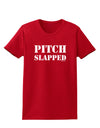 Pitch Slapped Womens Dark T-Shirt-TooLoud-Red-X-Small-Davson Sales