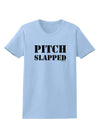 Pitch Slapped Womens T-Shirt-Womens T-Shirt-TooLoud-Light-Blue-X-Small-Davson Sales