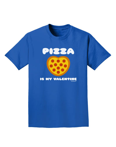 Pizza Is My Valentine Adult Dark T-Shirt by TooLoud-Mens T-Shirt-TooLoud-Royal-Blue-Small-Davson Sales