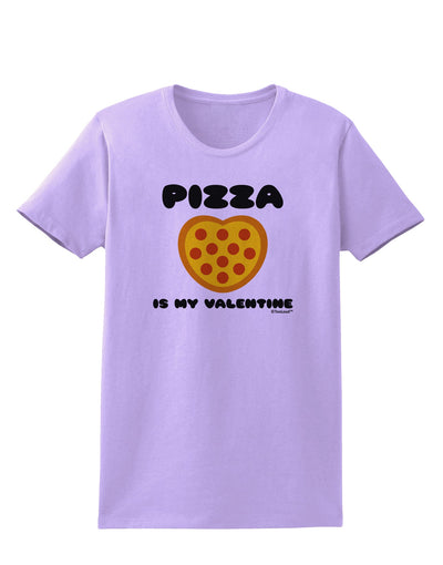 Pizza Is My Valentine Womens T-Shirt by TooLoud-Womens T-Shirt-TooLoud-Lavender-X-Small-Davson Sales