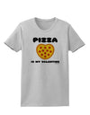 Pizza Is My Valentine Womens T-Shirt by TooLoud-Womens T-Shirt-TooLoud-AshGray-X-Small-Davson Sales