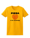 Pizza Is My Valentine Womens T-Shirt by TooLoud-Womens T-Shirt-TooLoud-Gold-X-Small-Davson Sales