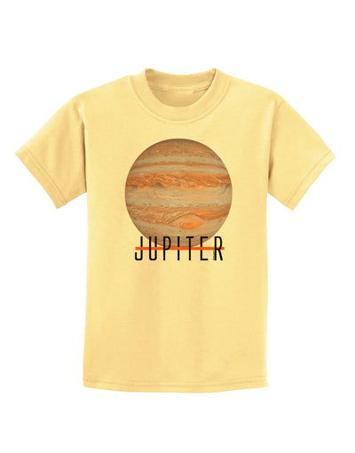 Planet Jupiter Earth Text Childrens T-Shirt-Childrens T-Shirt-TooLoud-Daffodil-Yellow-X-Small-Davson Sales