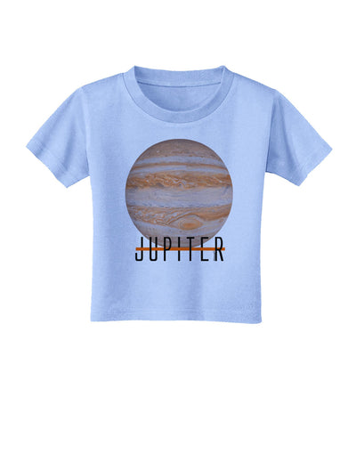 Planet Jupiter Earth Text Toddler T-Shirt-Toddler T-Shirt-TooLoud-Aquatic-Blue-2T-Davson Sales