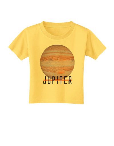 Planet Jupiter Earth Text Toddler T-Shirt-Toddler T-Shirt-TooLoud-Yellow-2T-Davson Sales