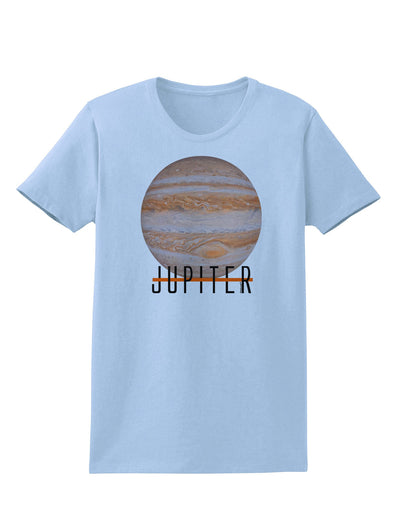 Planet Jupiter Earth Text Womens T-Shirt-Womens T-Shirt-TooLoud-Light-Blue-X-Small-Davson Sales