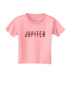 Planet Jupiter Text Only Toddler T-Shirt-Toddler T-Shirt-TooLoud-Candy-Pink-2T-Davson Sales