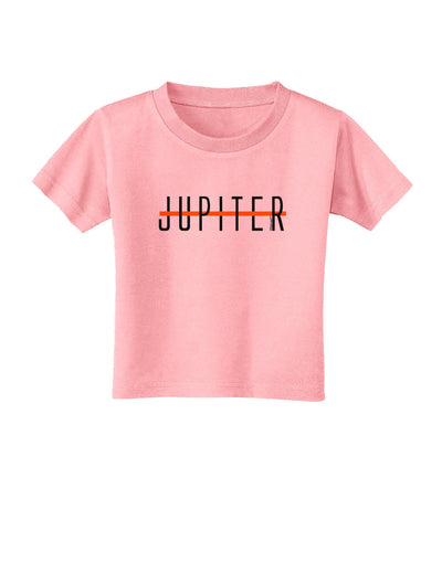 Planet Jupiter Text Only Toddler T-Shirt-Toddler T-Shirt-TooLoud-Candy-Pink-2T-Davson Sales