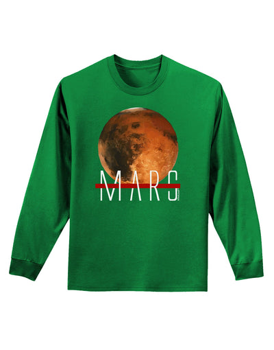 Planet Mars Text Adult Long Sleeve Dark T-Shirt-TooLoud-Kelly-Green-Small-Davson Sales