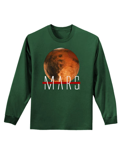 Planet Mars Text Adult Long Sleeve Dark T-Shirt-TooLoud-Dark-Green-Small-Davson Sales