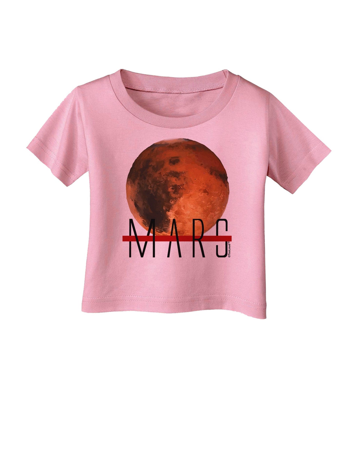 Planet Mars Text Infant T-Shirt-Infant T-Shirt-TooLoud-Candy-Pink-06-Months-Davson Sales